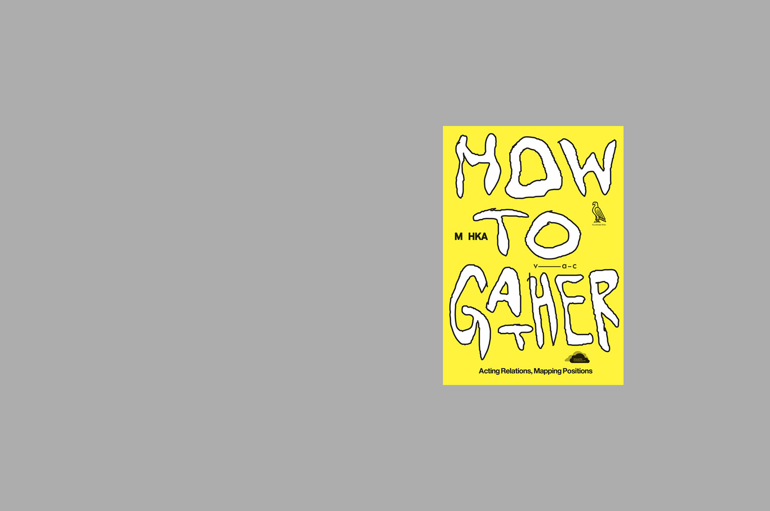 How To Gather Publications Program FKA Witte De With